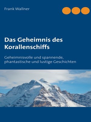 cover image of Das Geheimnis des Korallenschiffs